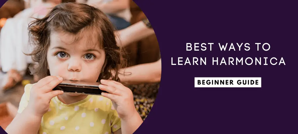 best ways to learn harmonica