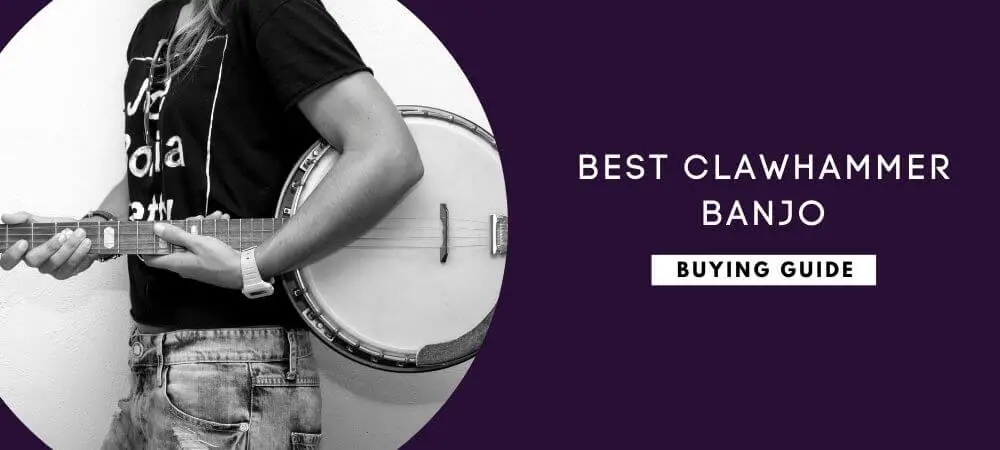 Best Clawhammer Banjos